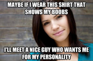 show my boobs, nice personality, funny meme