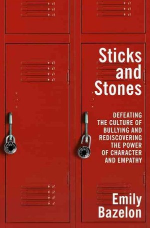 In Emily Bazelon ‘s new book Sticks and Stones , she writes about ...