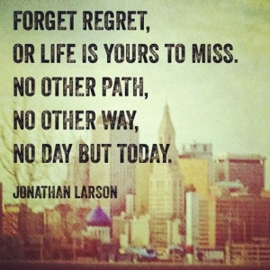 ... miss no other path no other jonathan larson picture quotes quoteswave