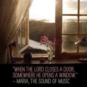 Love this movie & this quote!! The Sound of Music is a classic!