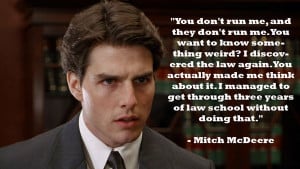 Famous Lawyer Movie Quotes Tom Cruise, The Firm