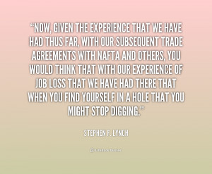 quote Stephen F Lynch now given the experience that we have 199746 1