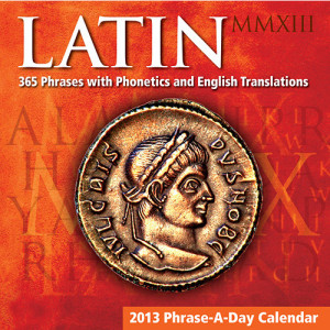 Home > Obsolete >Latin Phrase-A-Day 2013 Desk Calendar