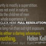 , quotes, sayings, security, life, wise helen keller, quotes, sayings ...