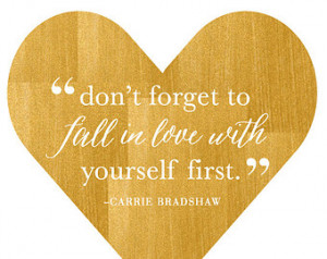 ... First Pr int - Gold Heart - Fall in Love - Carrie Bradshaw Quote