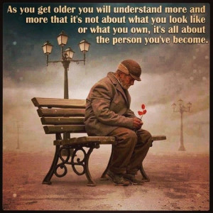 As you get older you will understand more and more ....