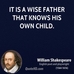 William Shakespeare Father's Day Quotes