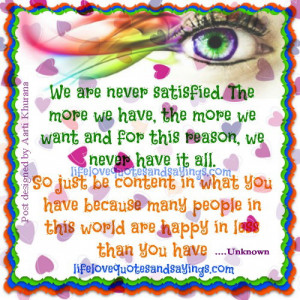 We are never satisfied...