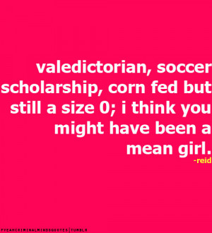 Valedictorian, soccer scholarship, corn fed but still a size 0; I ...