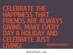 Quotes About Happiness and Friends