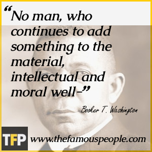 No man, who continues to add something to the material, intellectual ...