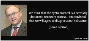 We think that the Kyoto protocol is a necessary document, necessary ...