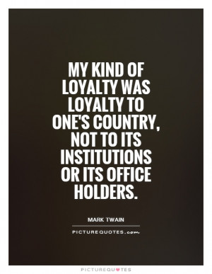 Loyalty Quotes Country Quotes Patriotic Quotes Patriotism Quotes Mark ...