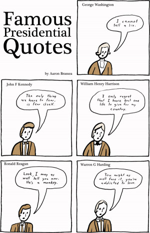 PRESIDENTIAL QUOTES WHO SAID