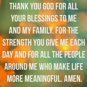 THANK YOU GOD FOR ALL YOUR BLESSINGS TO ME AND MY FAMILY. FOR THE ...