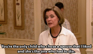 lucille bluth jessica walter michael bluth quote image bluth ...