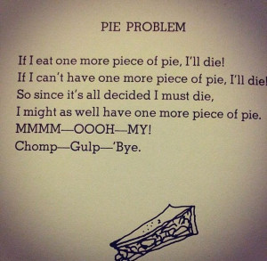 Shel Silverstein or my life in a nutshellPies Problems, My Life, Shel ...