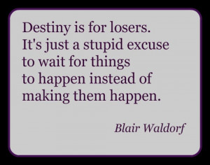 gossip-girl-quotes-sayings-blair-waldorf-destiny