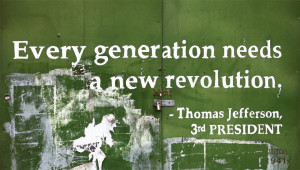 Thomas Jefferson American Revolution Quotes, Revolution Every 200 ...