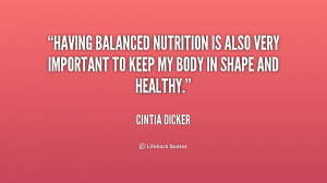 Having balanced nutrition is also very important to keep my body in ...