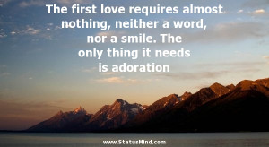 ... thing it needs is adoration - Agatha Christie Quotes - StatusMind.com