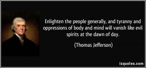 Enlighten the people generally, and tyranny and oppressions of body ...