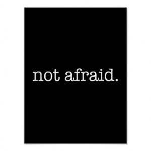 Not Afraid Inspirational Bravery Quote Template Poster