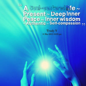 10722-a-soul-centered-life-present-deep-inner-peace-inner-wisdom.png