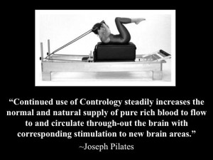 Great quote from Joseph Pilates