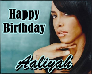 Happy Birthday Aaliyah Wish