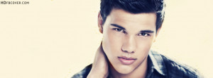Taylor lautner quotes facebook cover photo