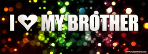 brother brother more than a you like i love my brother i love my ...