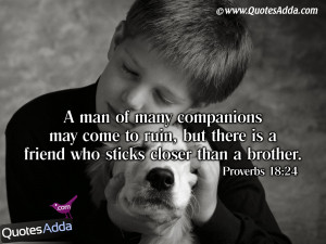 ... But There Is A Friend Who Sticks Closer Than A Brother - Bible Quote