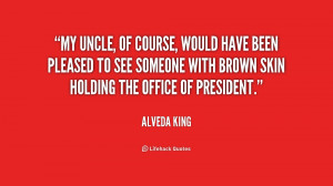 My Uncle Quotes Quote-alveda-king-my-uncle