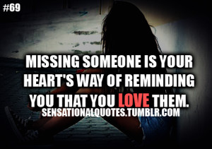 Missing someone is your