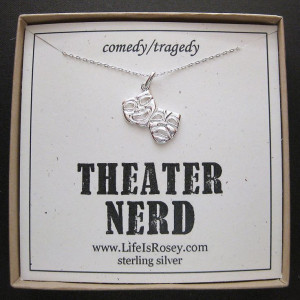 ... Nerd Necklaces, Dramas Club, Quotes Cards, Theater Nerd, Dramas Gift
