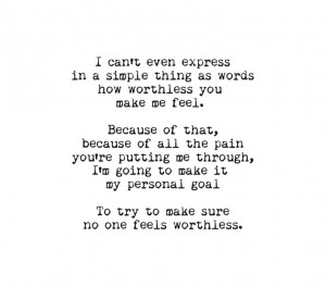 Feeling Worthless Quotes Feel worthless quotes feeling