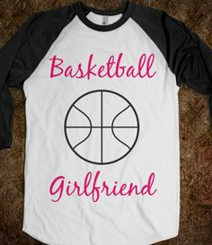 basketball girlfriend shirt More