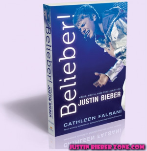 Justin Bieber Book: Belieber: Fame, Faith, and the Heart of Justin ...