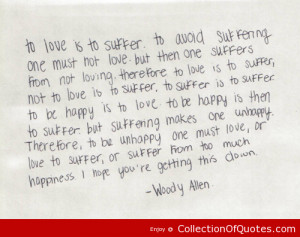 Woody Allen Quotes Sayings Love Suffer Happiness