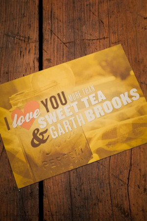 Love You More than Sweet Tea & Garth Brooks. Southern Sayings ...