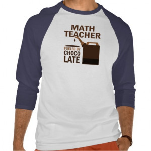 Math Teacher (Funny) Chocolate T Shirts