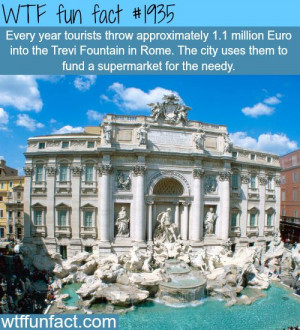 Every year tourists throw a million dollar in the Trevi Fountain - WTF ...