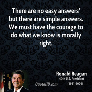 ... answers. We must have the courage to do what we know is morally right