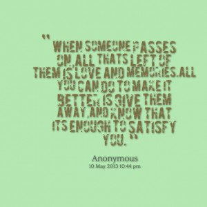 for loved ones who passed away quotes about someone passing away