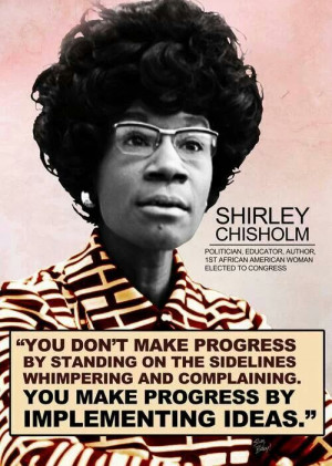 Shirley Chisholm, first African American woman elected to the U.S ...