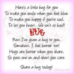 Share a hug today !!!