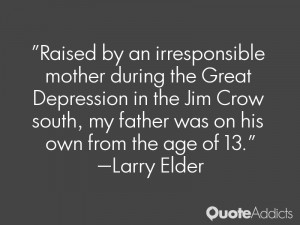 Raised by an irresponsible mother during the Great Depression in the ...