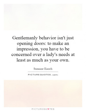 Gentlemanly behavior isn't just opening doors: to make an impression ...
