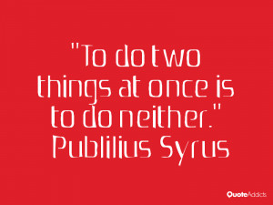 To do two things at once is to do neither Wallpaper 3